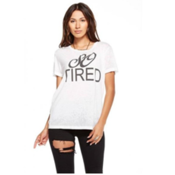 Chaser Tops - Chaser “so tired” t-shirt